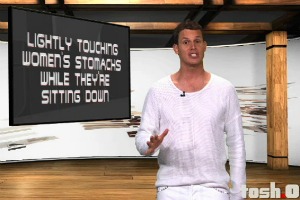 Tosh.0 dares viewers to "lightly touch" women's stomachs
